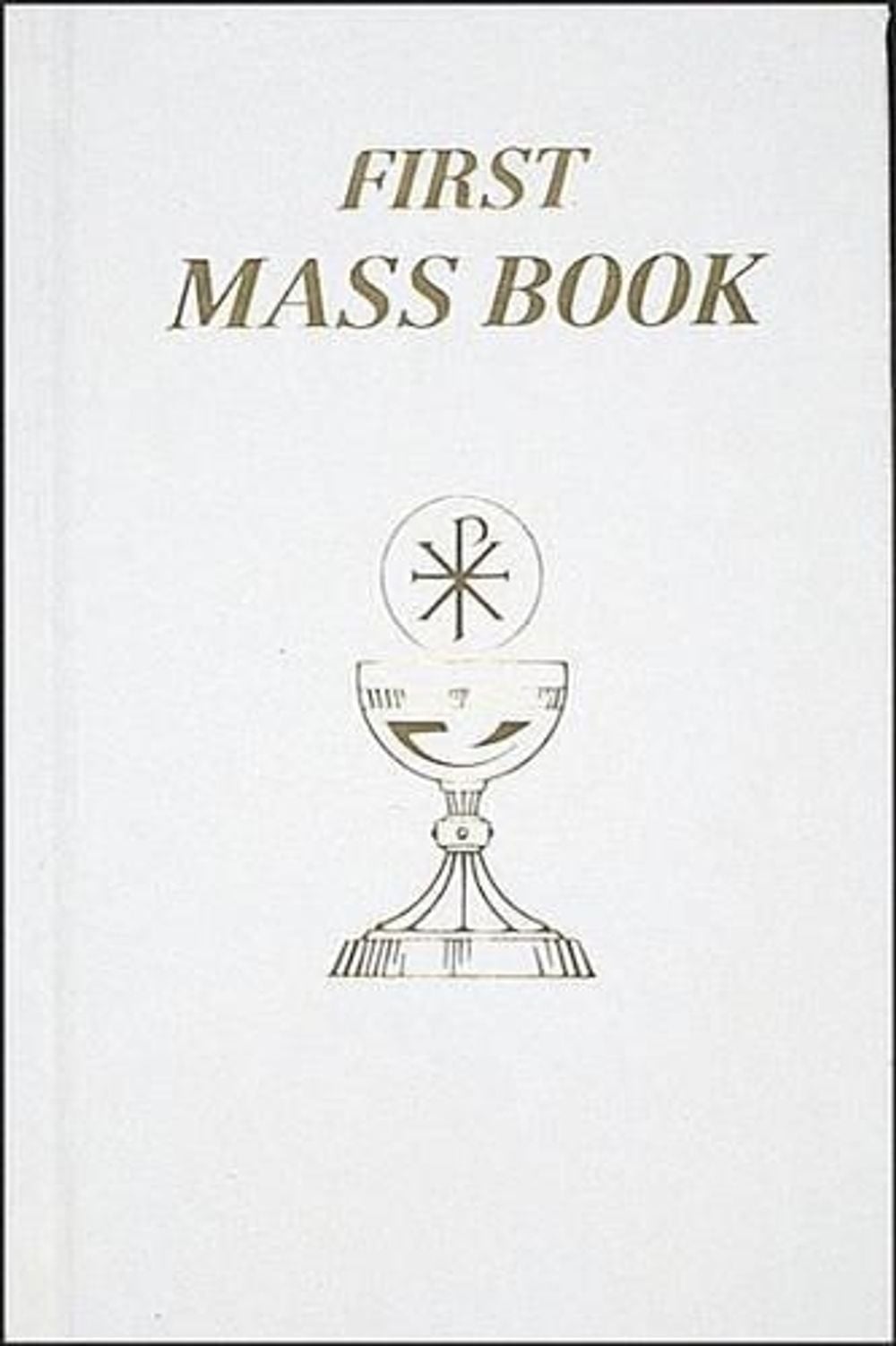 First Mass Book by Catholic Book Publishing & Icel - ISBN: 9780899428093