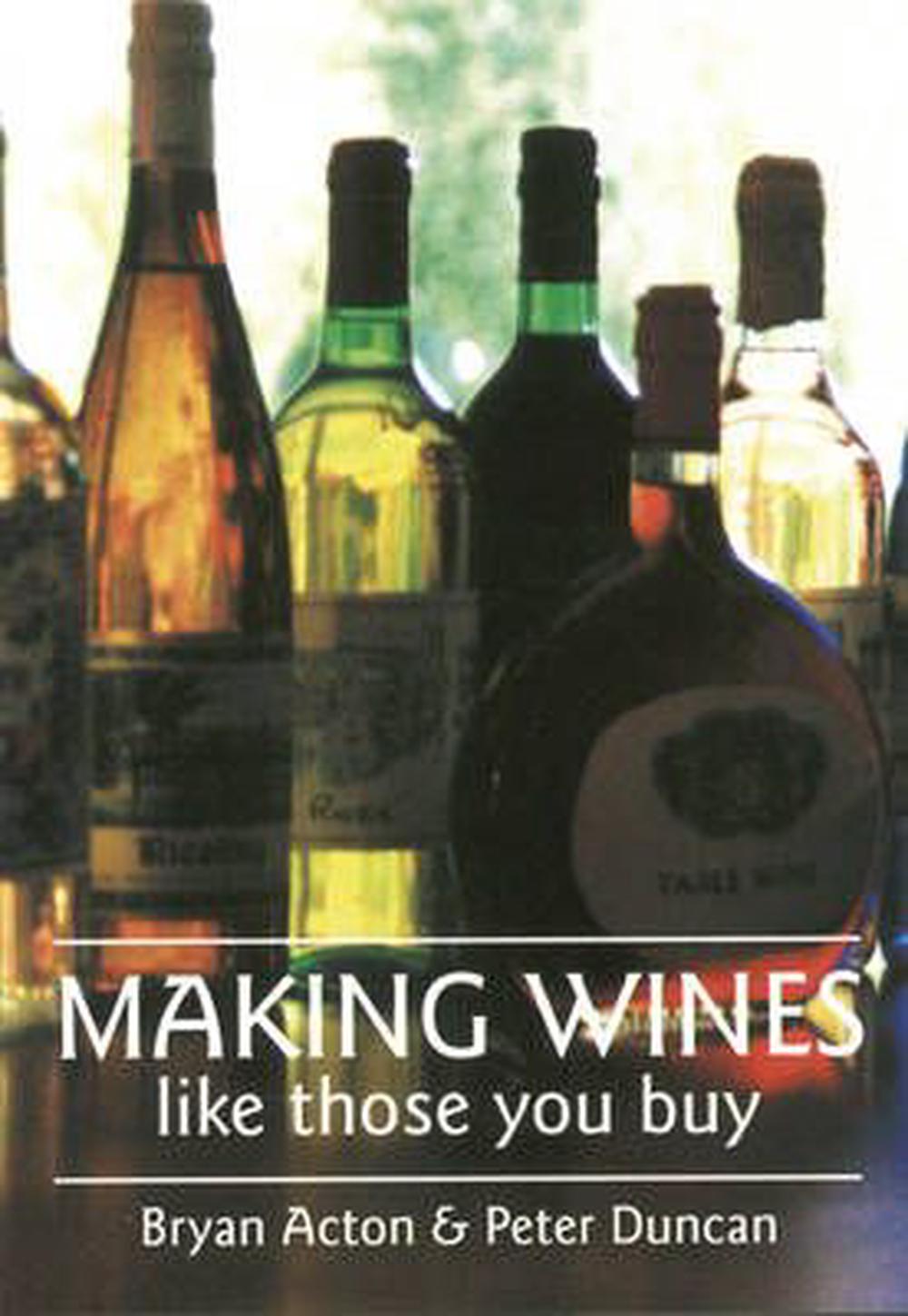 Making Wines Like Those You Buy, 9780900841033