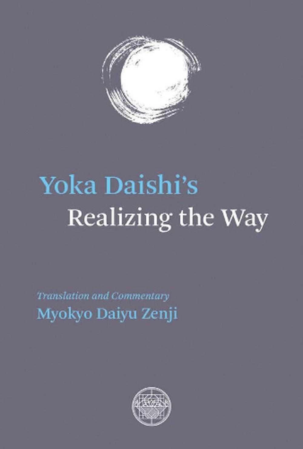Yoka Daishi's Realizing The Way, 9780901032454
