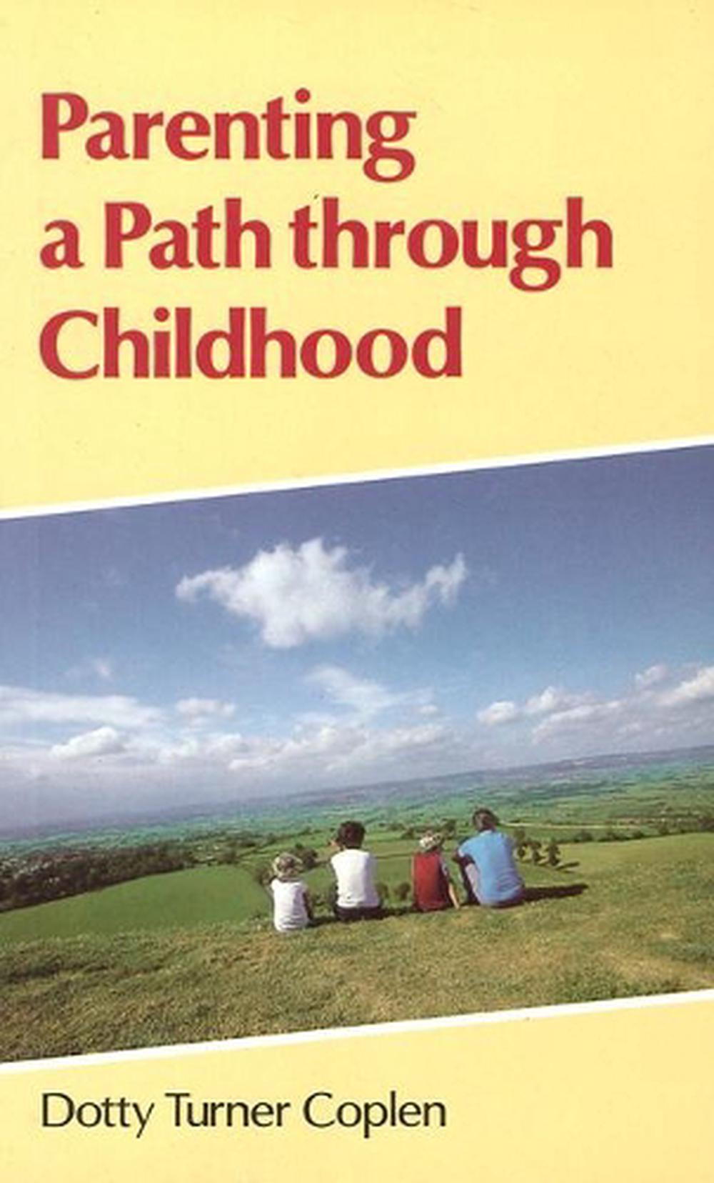 Parenting a Path Through Childhood, 9780903540612