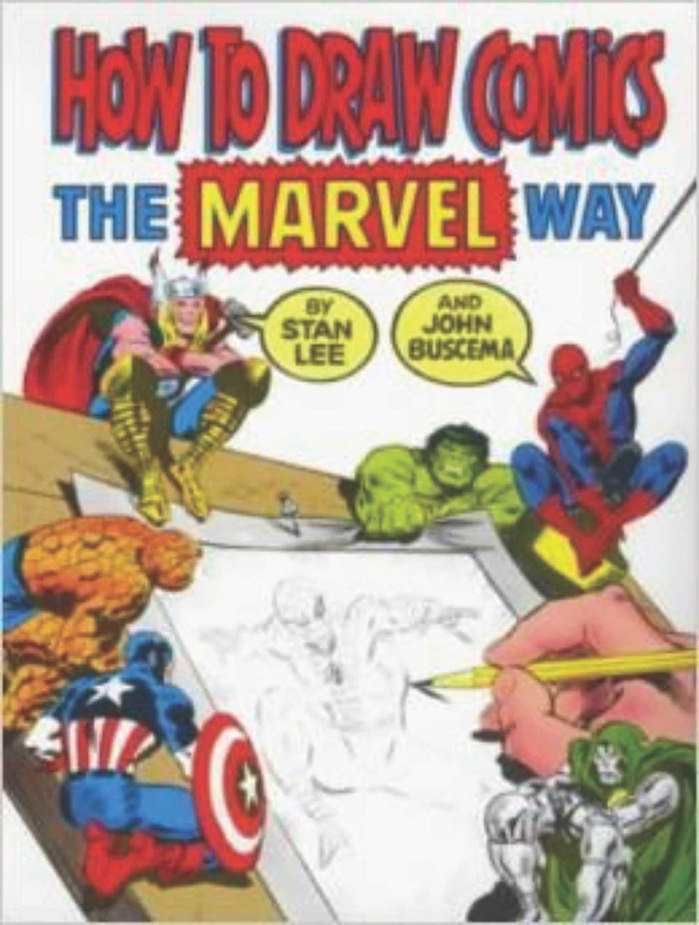 How to Draw Comics the "Marvel" Way by Stan Lee - ISBN: 9780907610663