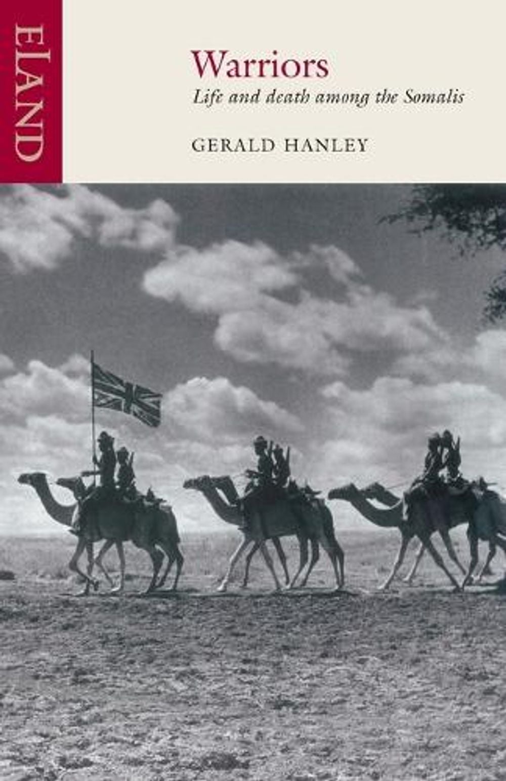 Warriors by Gerald Hanley - ISBN: 9780907871835