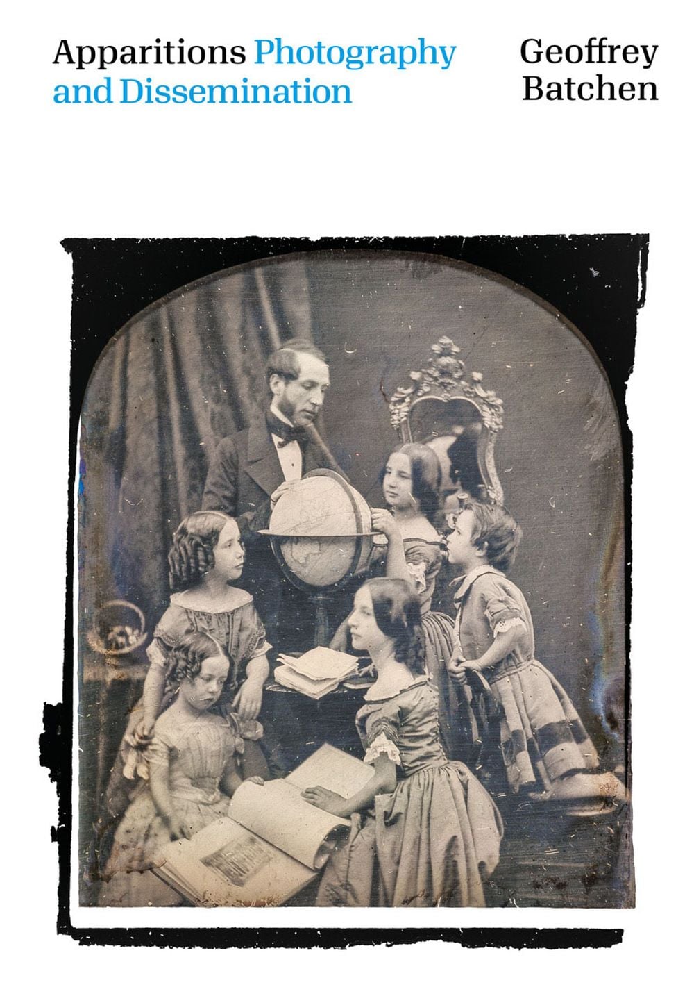 Apparitions: Photography and Dissemination by Geoffrey Batchen - ISBN: 9780909952808