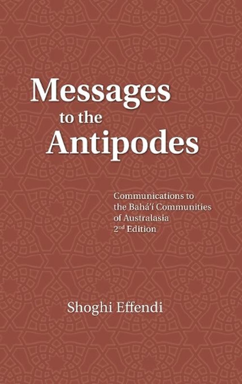 Messages to the Antipodes by Shoghi Effendi - ISBN: 9780909991289