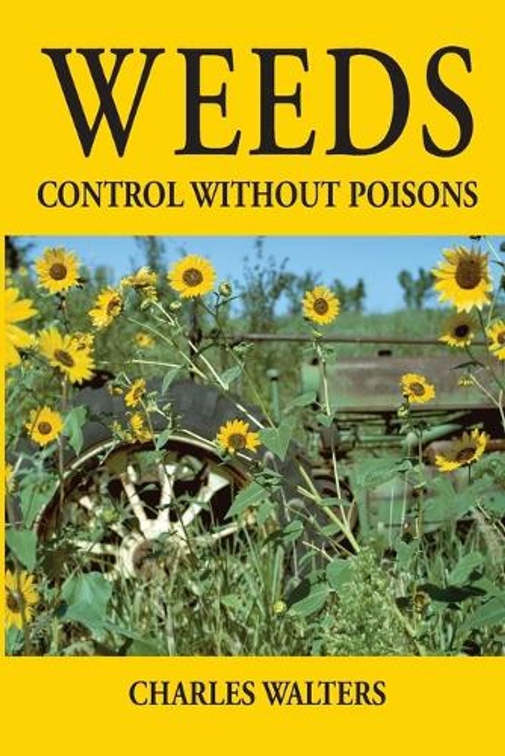 Weeds, 2nd Edition by Charles Walters - ISBN: 9780911311587