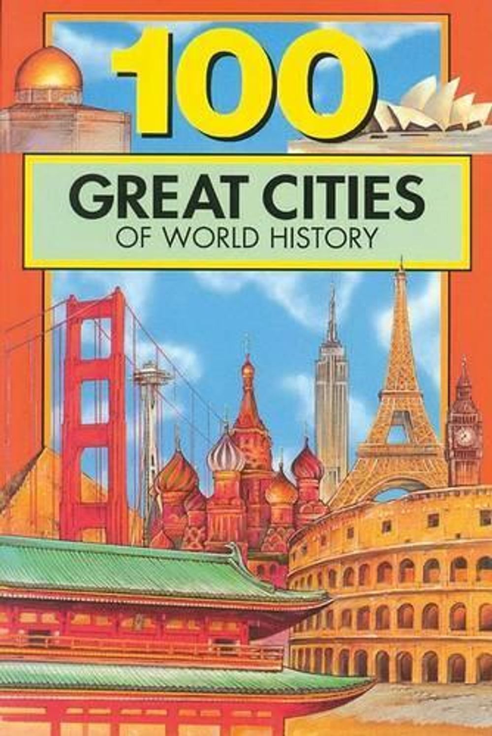 100 Great Cities of World History by Chrisanne Beckner - ISBN: 9780912517148
