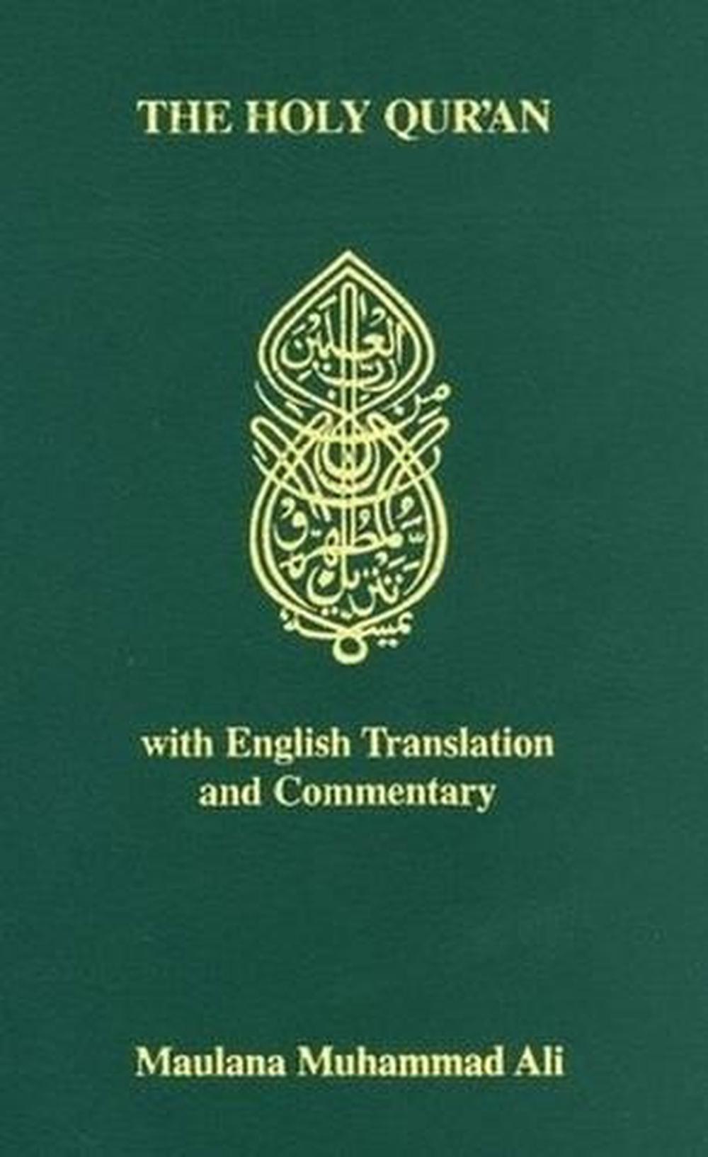 Holy Quran by Maulana Muhammad Ali - ISBN: 9780913321058