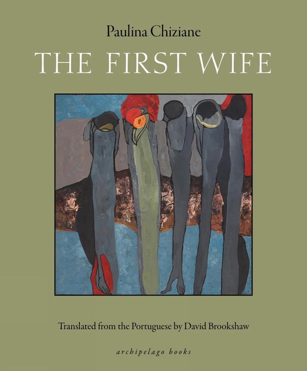The First Wife by Paulina Chiziane - ISBN: 9780914671480