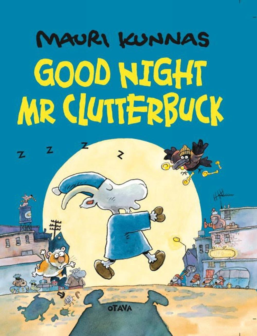 Goodnight, Mr. Clutterbuck by Mauri Kunnas - ISBN: 9780914671763