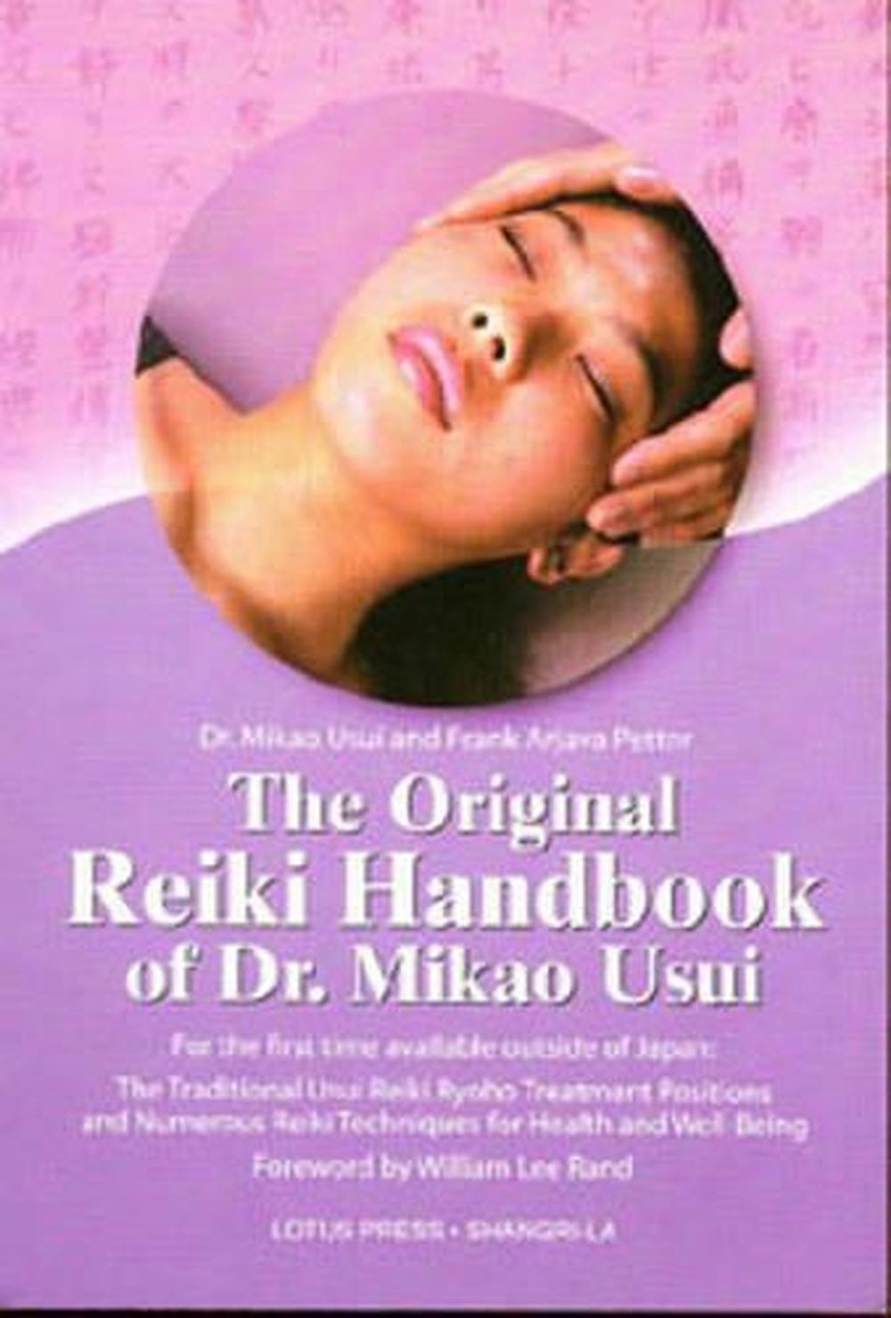 The Original Reiki Handbook of Dr. Mikao Usui, 9780914955573