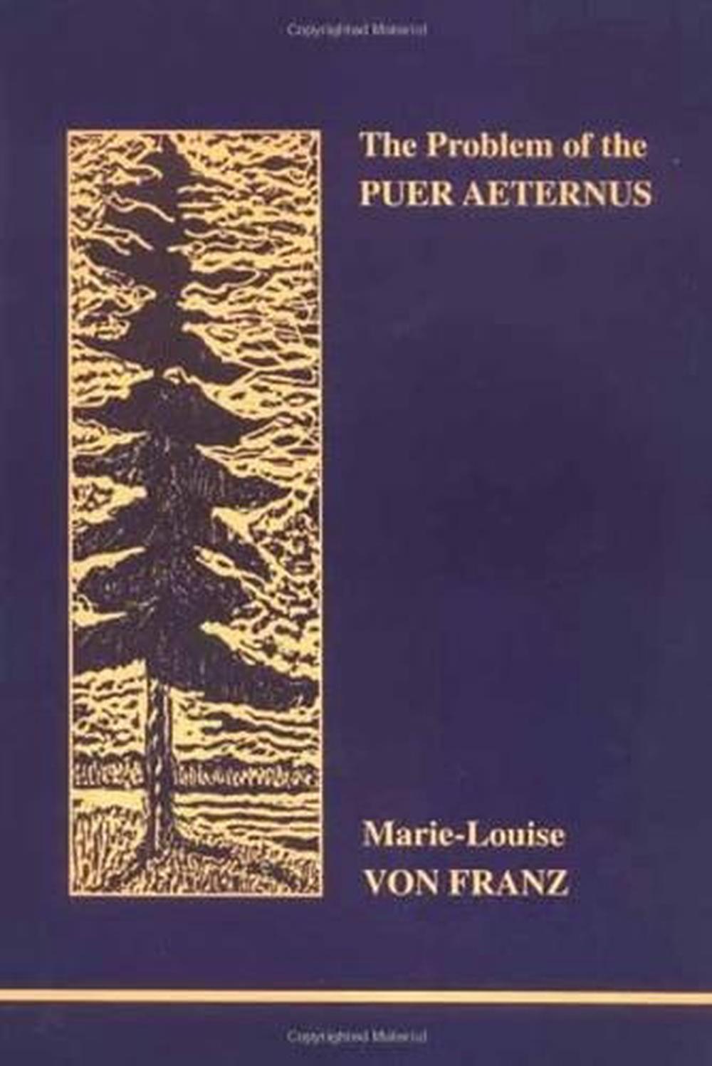 The Problem of the Puer Aeternus, 9780919123885