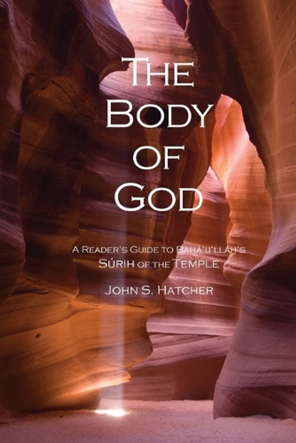 The Body of God by John S. Hatcher - ISBN: 9780920904343