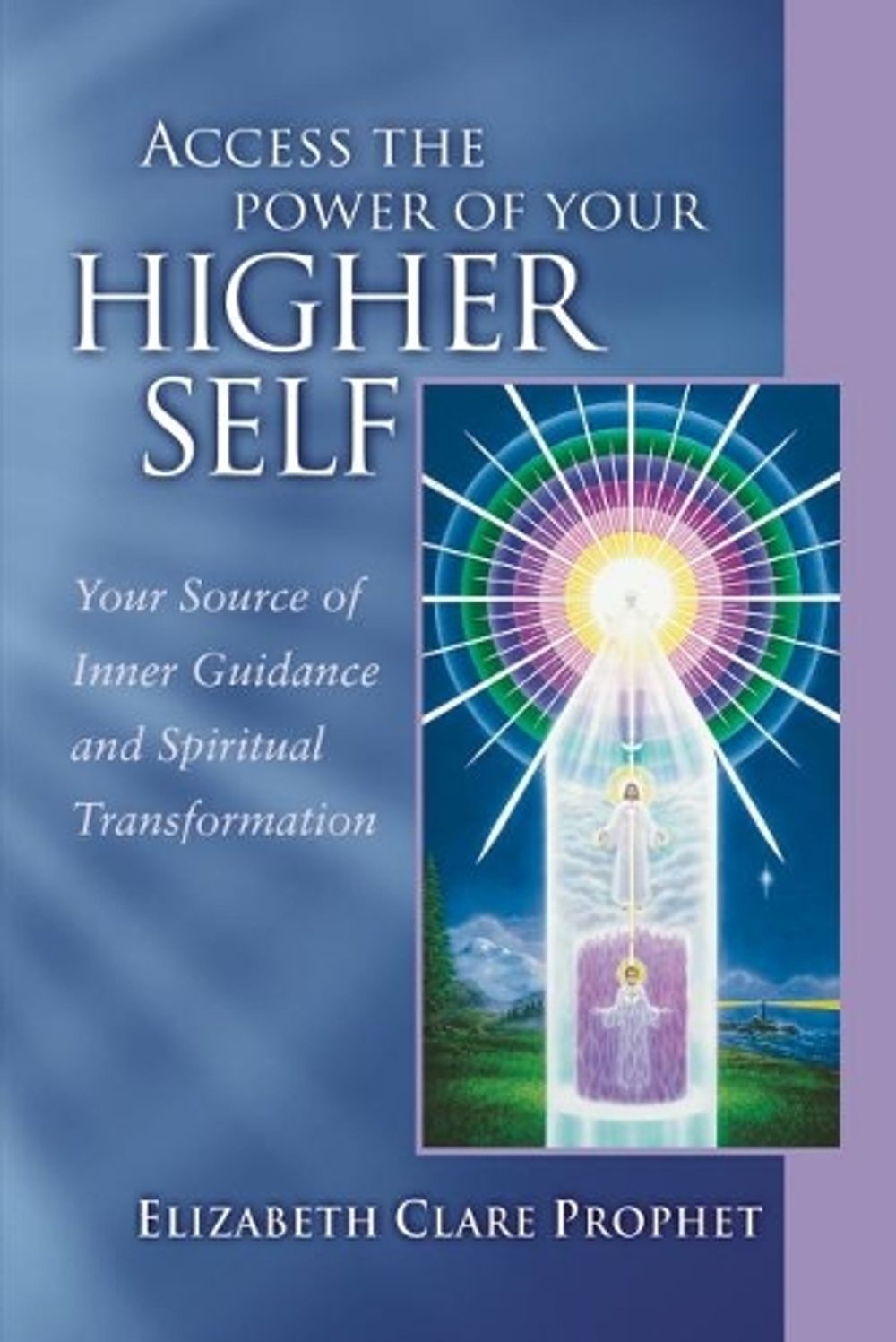 Access the Power of Your Higher Self by Elizabeth Clare Prophet - ISBN: 9780922729364