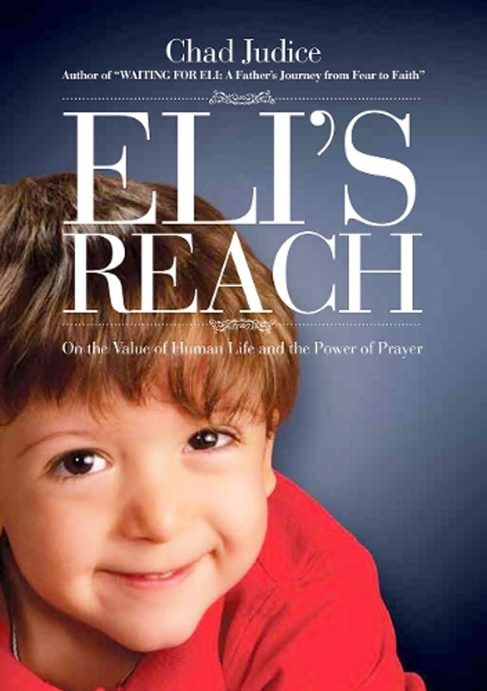 Eli's Reach by Chad Judice - ISBN: 9780925417251