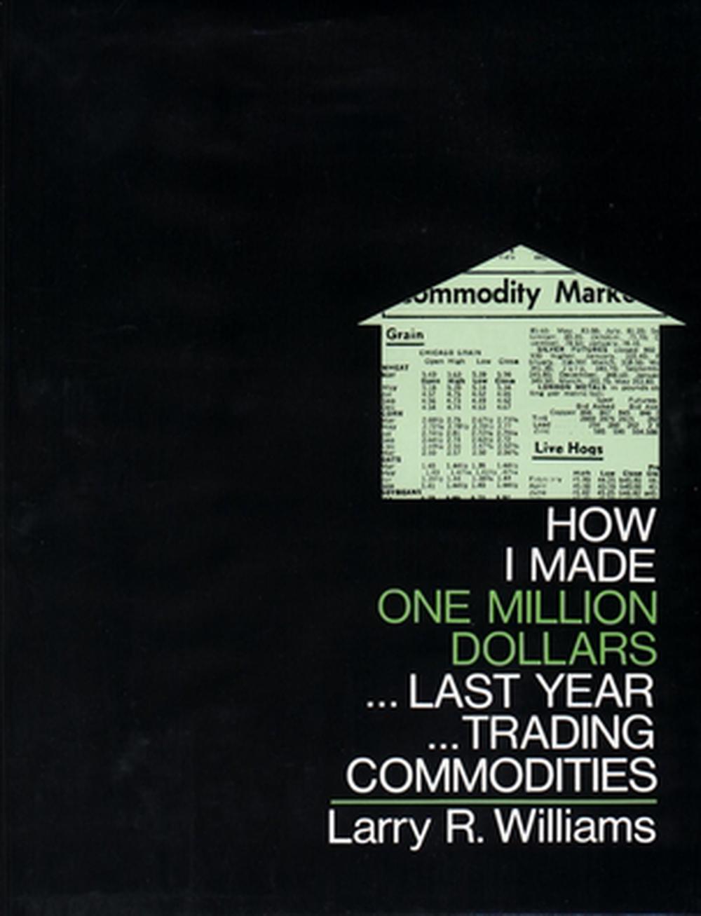 How I Made $1,000,000 Trading Commodities Last Year, 9780930233105