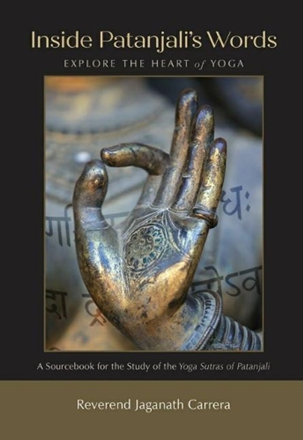 Inside Patanjali's Words by Reverend Jaganath Carrera - ISBN: 9780932040053