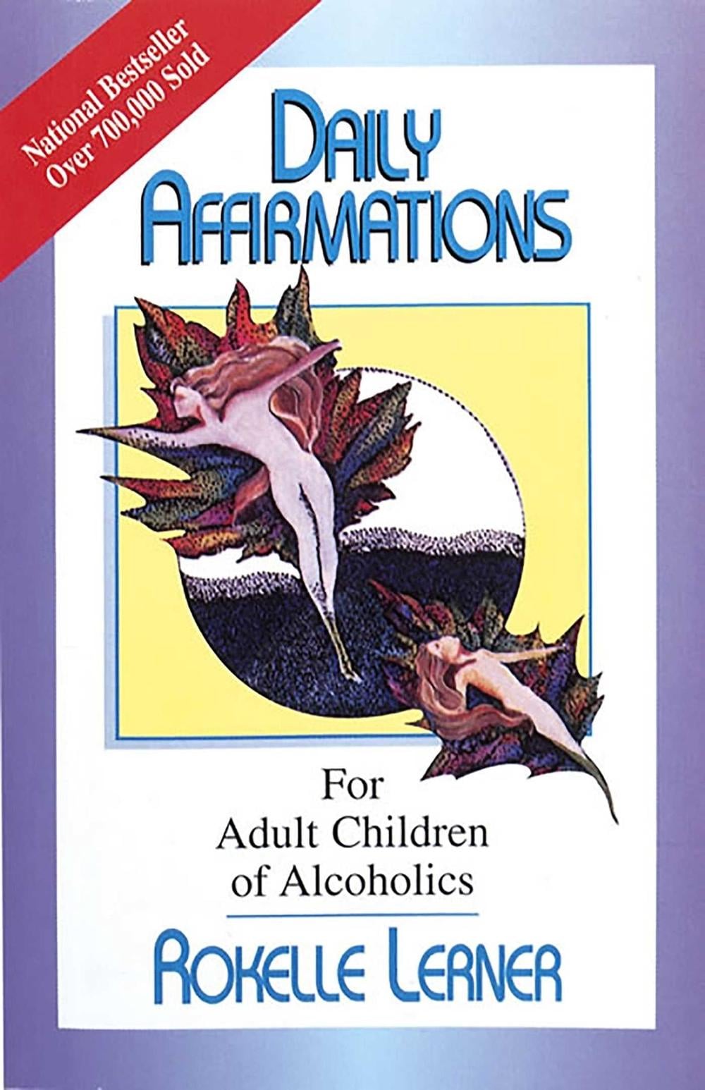Daily Affirmations for Adult Children of Alcoholics by Rokelle Lerner - ISBN: 9780932194275