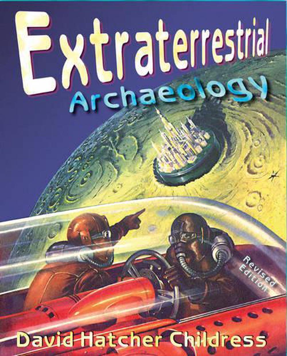 Extraterrestrial Archaeology, 9780932813770