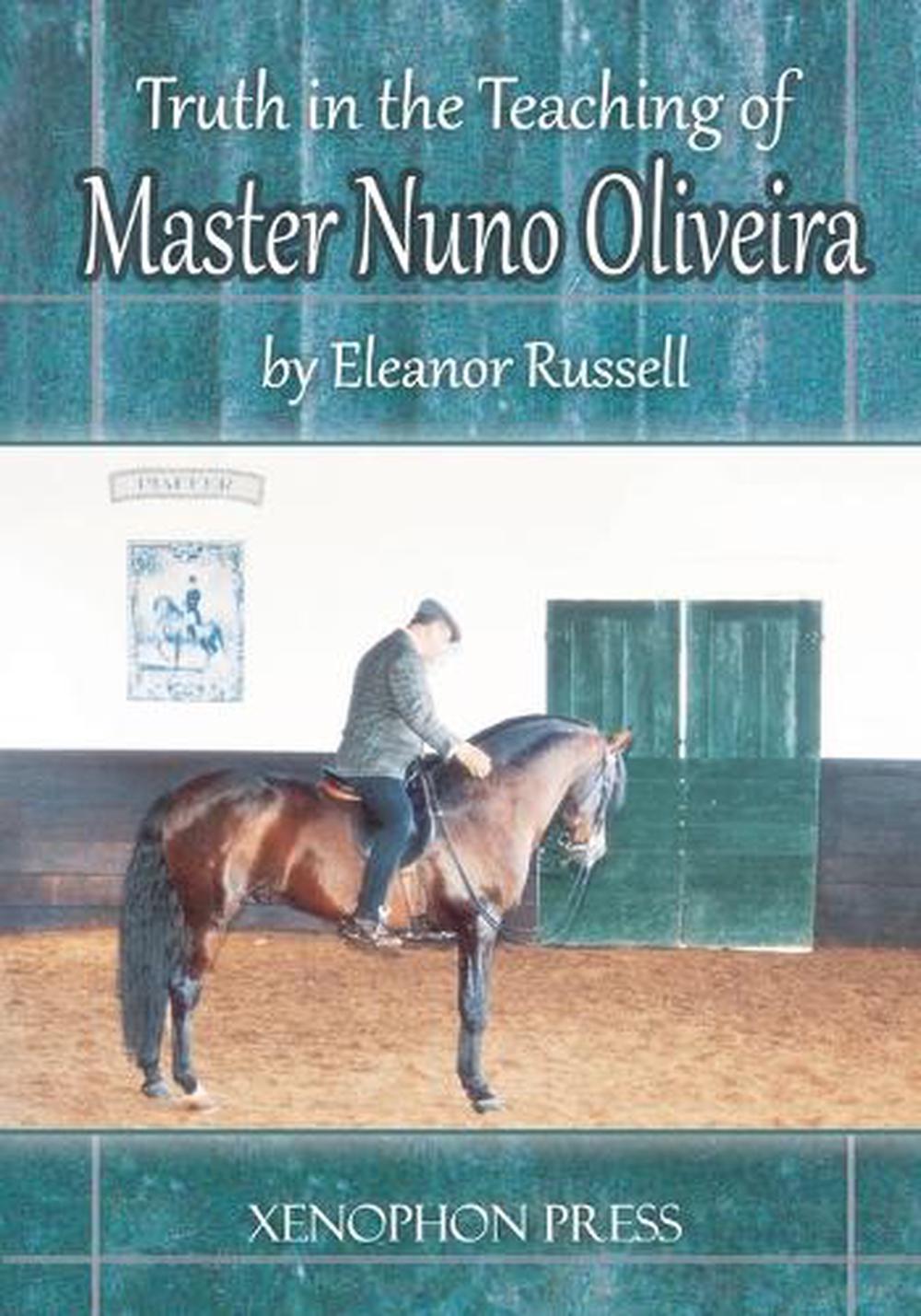 Truth in the Teaching of Master Nuno Oliveira, 9780933316768