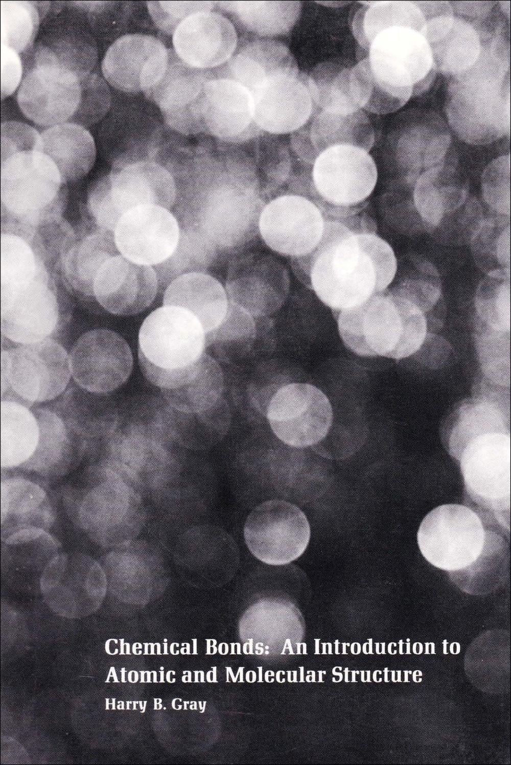 Chemical Bonds by Harry B. Gray - ISBN: 9780935702354