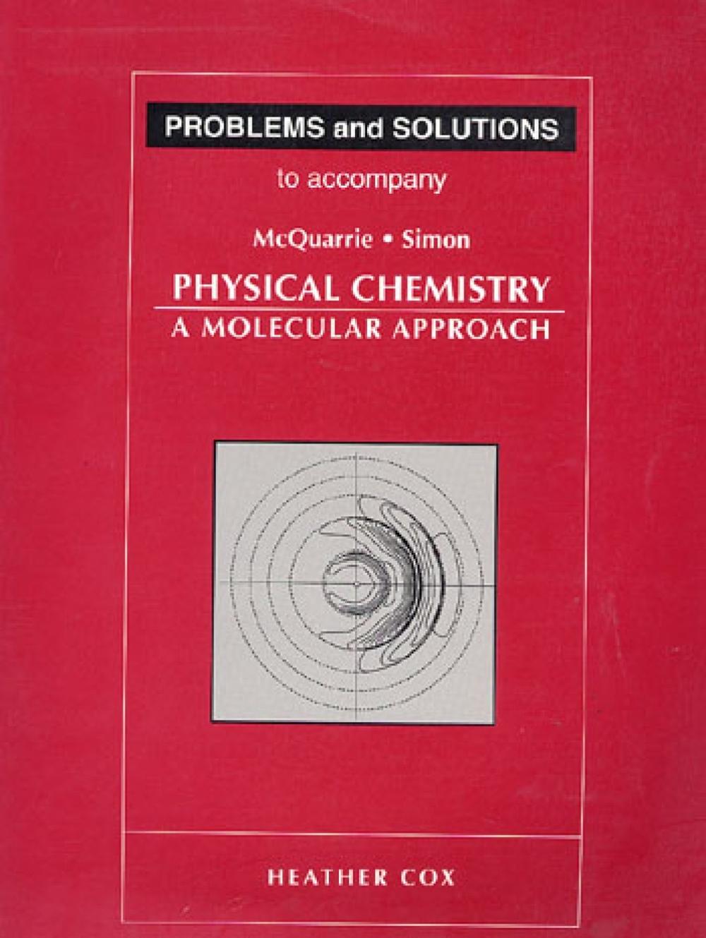 Student Solutions Manual for Physical Chemistry by Donald A. McQuarrie - ISBN: 9780935702439