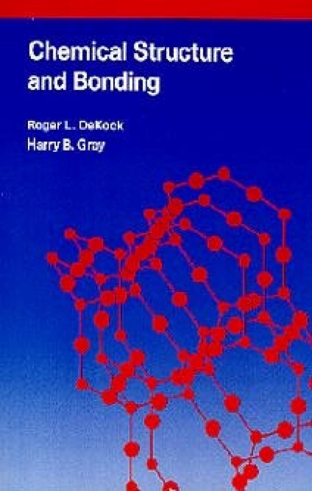 Chemical Structure and Bonding by Roger L. DeKock - ISBN: 9780935702613