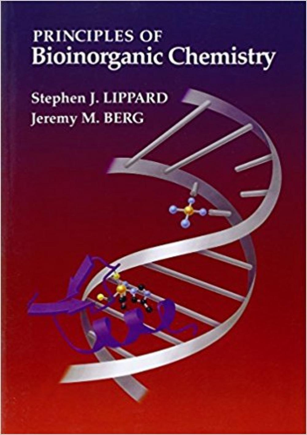 Principles Of Bioinorganic Chemistry by Stephen J. Lippard - ISBN: 9780935702736