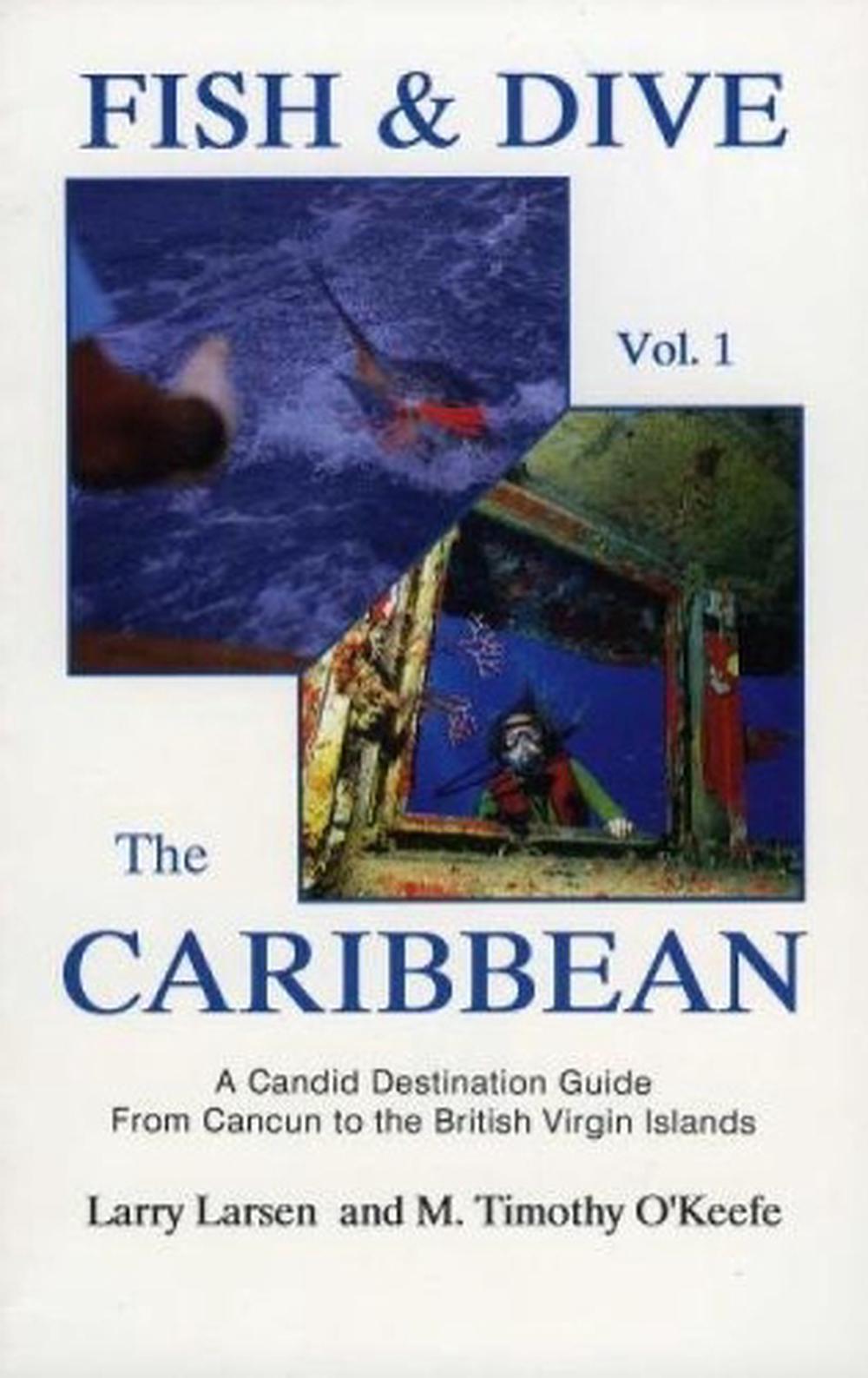 Fish & Dive the Caribbean V1, 9780936513171