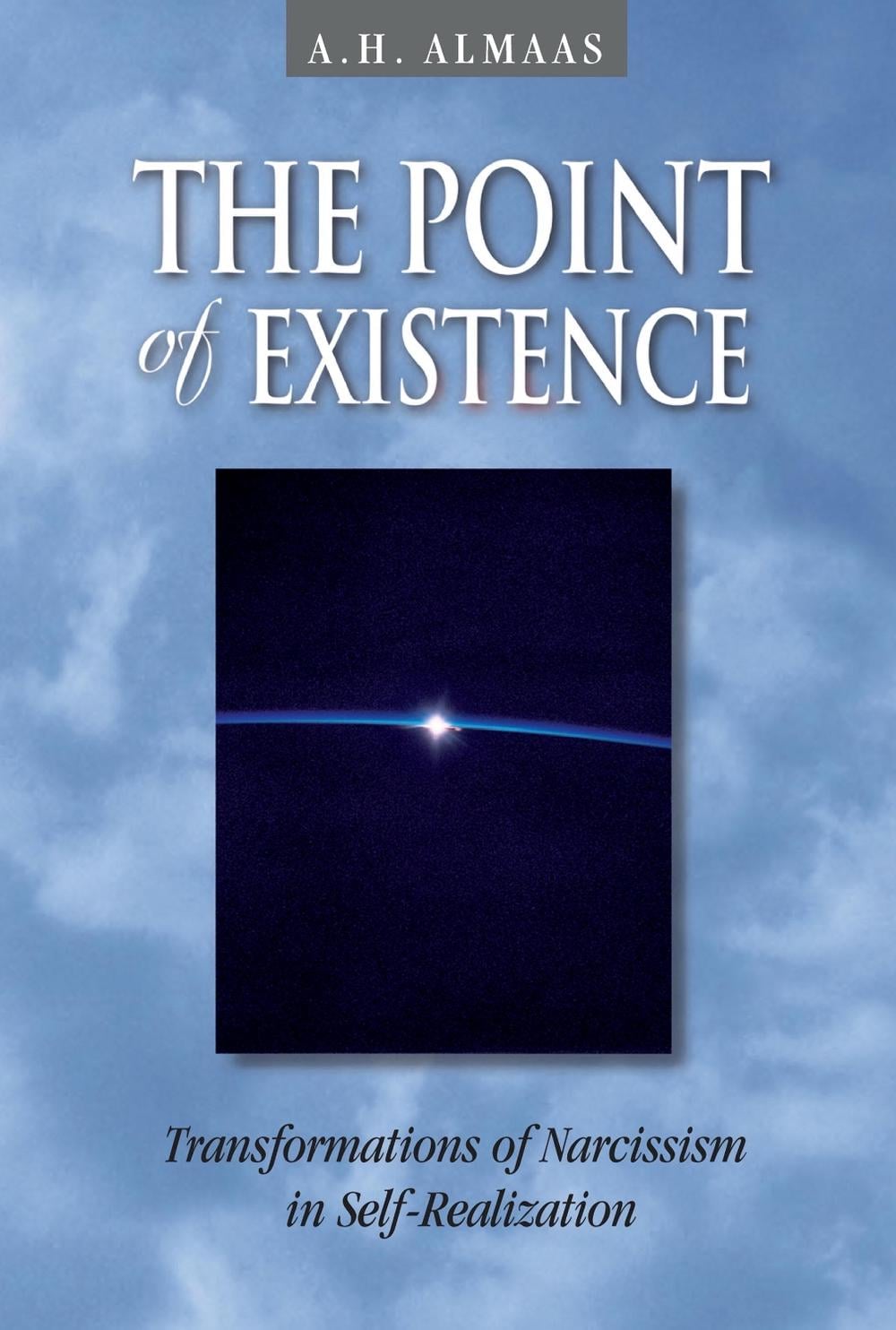 The Point of Existence by A.H. Almaas - ISBN: 9780936713090