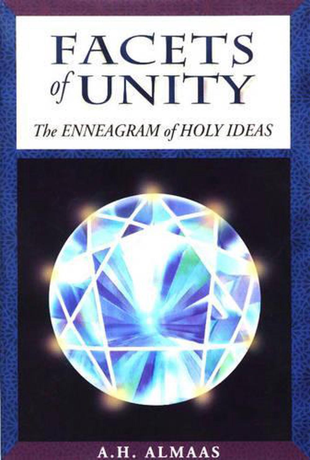 Facets of Unity: The Enneagram of Holy Ideas by A.H. Almaas, Paperback ...