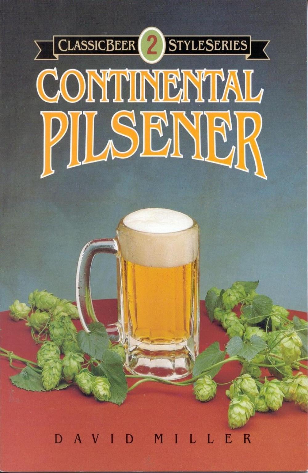 Continental Pilsener by David C. Miller - ISBN: 9780937381205