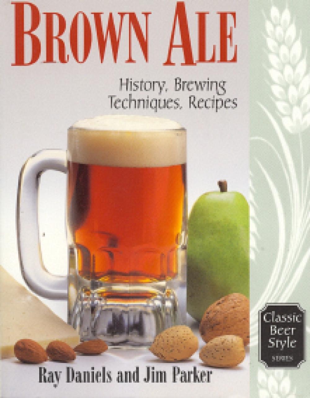 Brown Ale by Jim Parker - ISBN: 9780937381601