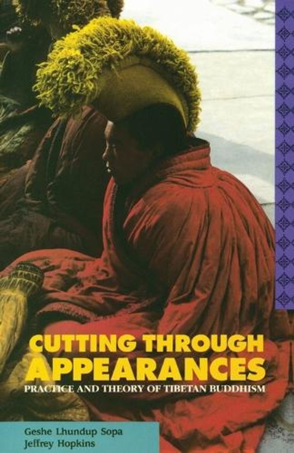 Cutting Through Appearances by Geshe Lhundub Sopa - ISBN: 9780937938812