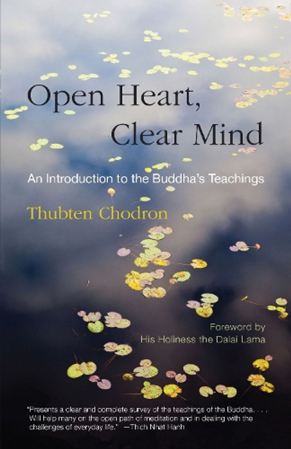 Open Heart, Clear Mind by Thubten Chodron - ISBN: 9780937938874
