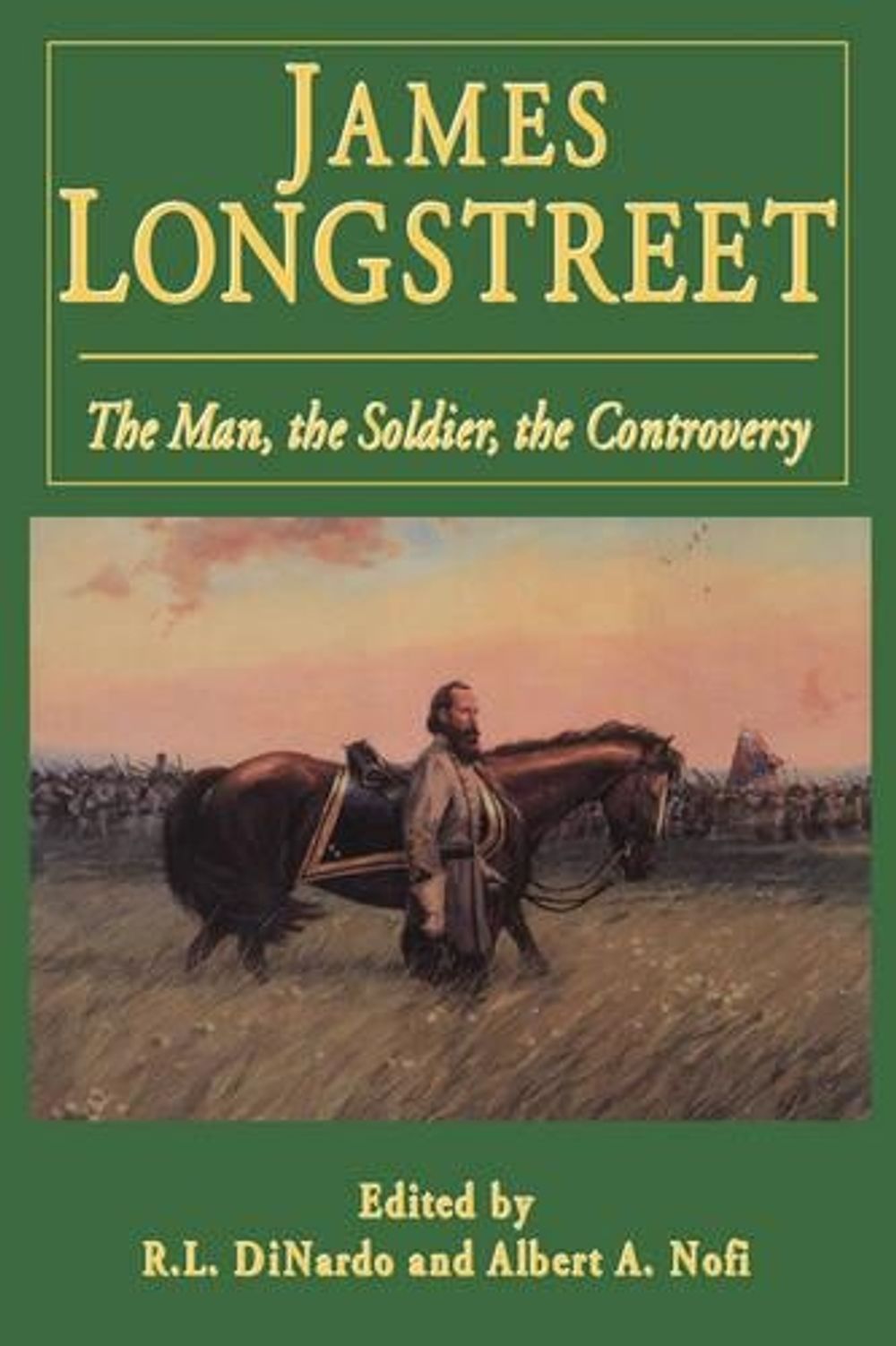 James Longstreet by Albert Nofi - ISBN: 9780938289968
