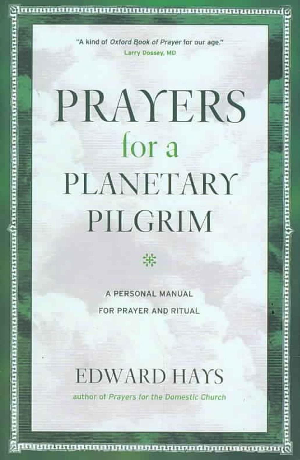 Prayers for a Planetary Pilgrim by Edward Hays - ISBN: 9780939516803