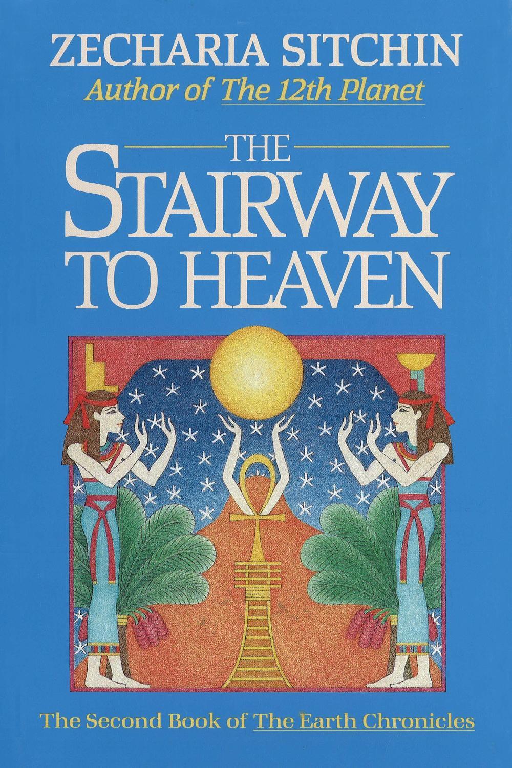 The Stairway to Heaven (Book II) by Zecharia Sitchin - ISBN: 9780939680894