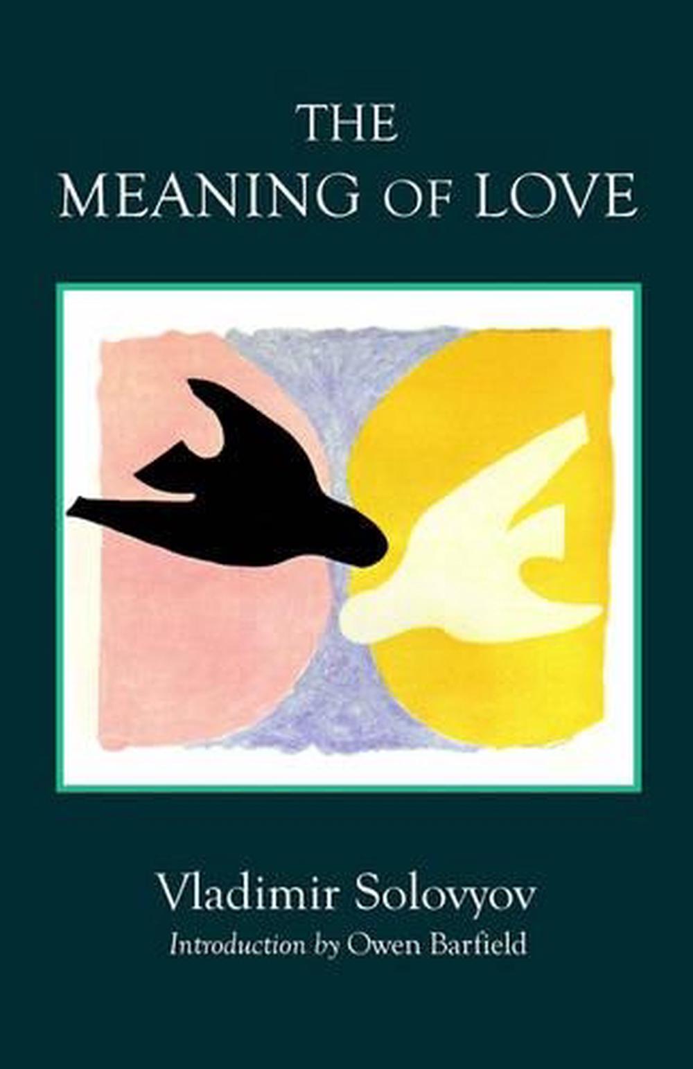 The Meaning of Love, 9780940262188