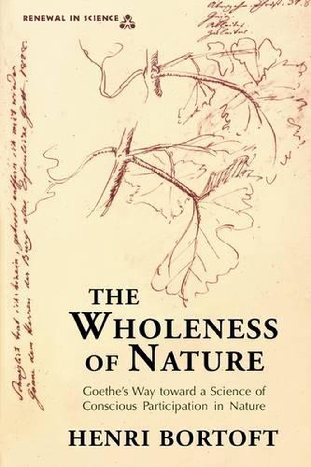 The Wholeness of Nature by Henri Bortoft - ISBN: 9780940262799