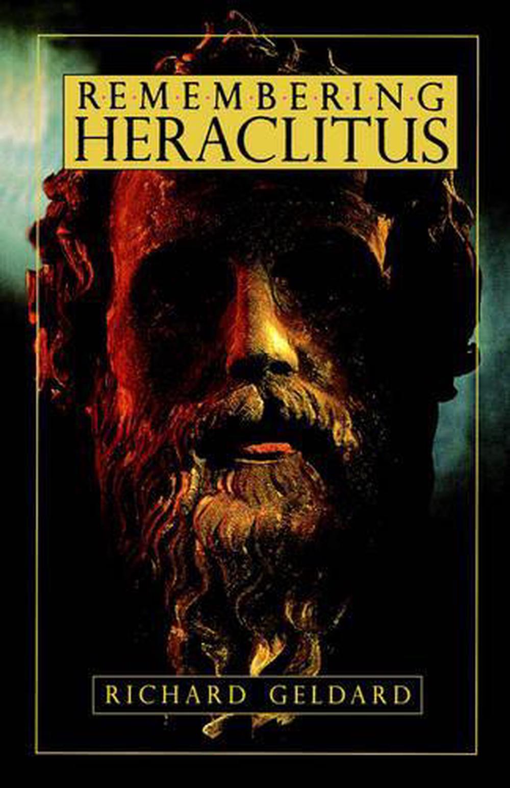 Remembering Heraclitus, 9780940262980