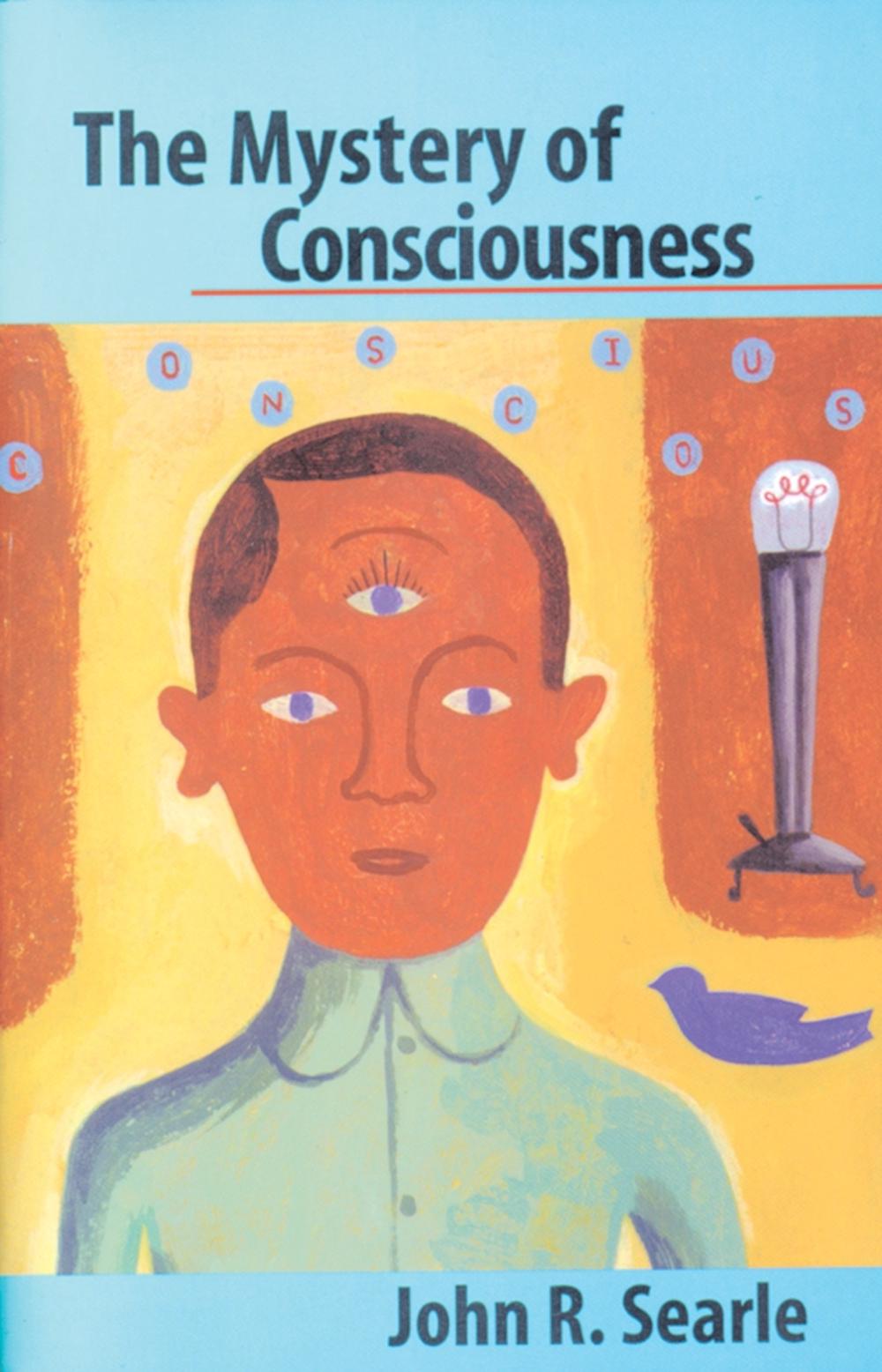 The Mystery of Consciousness by John R. Searle - ISBN: 9780940322066