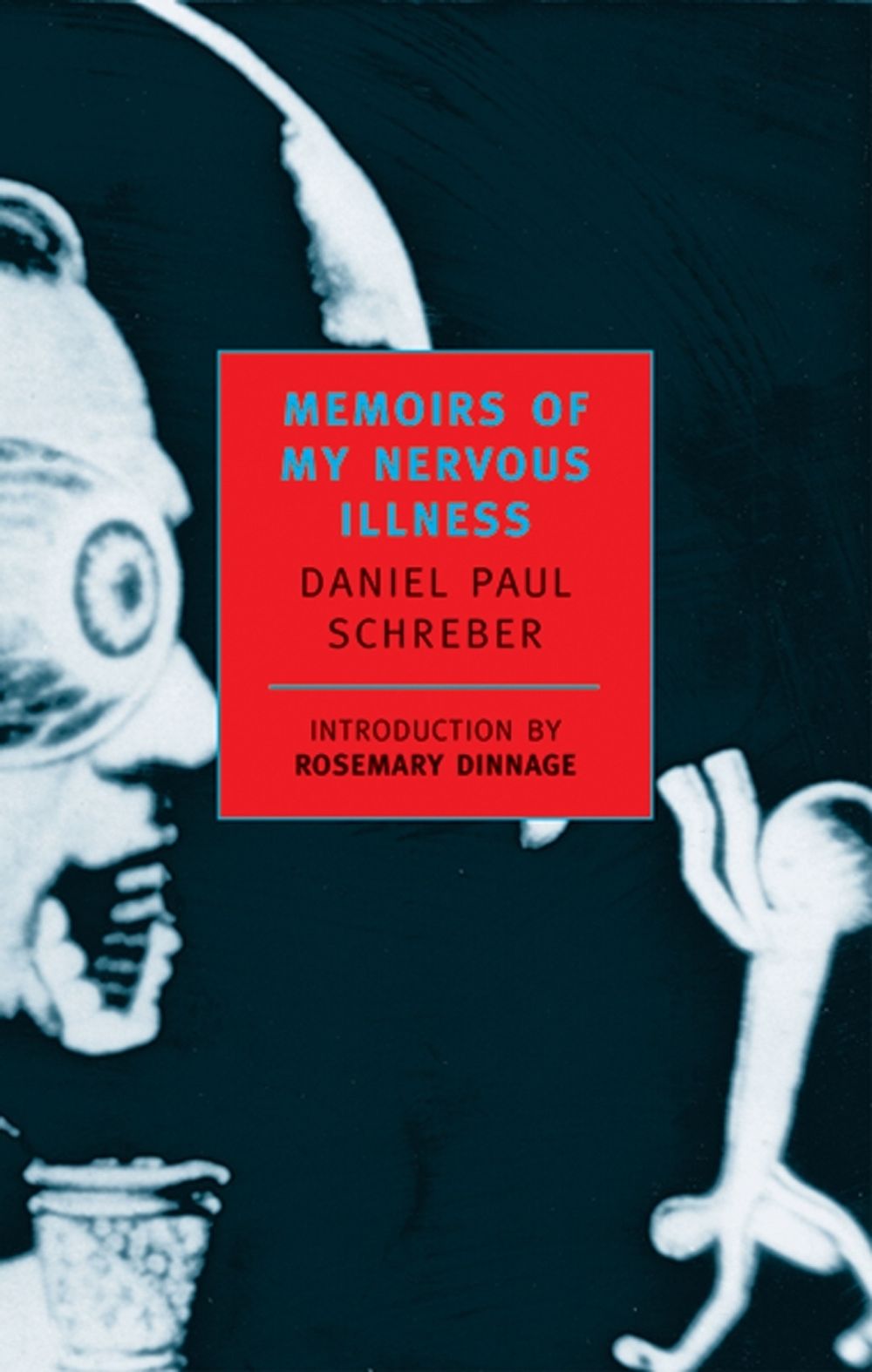 Memoirs of My Nervous Illness by Daniel Paul Schreber, Daniel Paul - ISBN: 9780940322202
