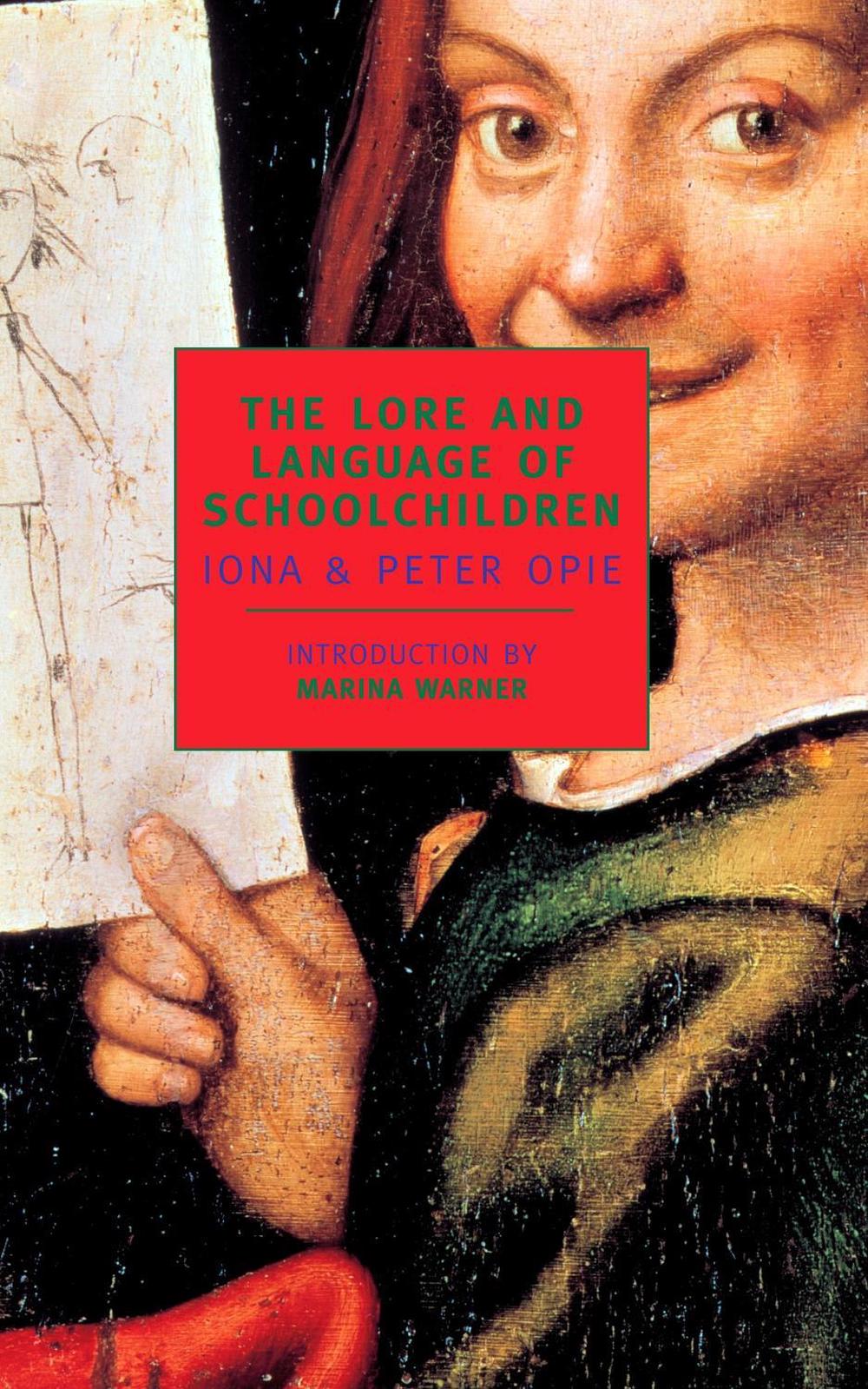 The Lore and Language of Schoolchildren by Iona Opie - ISBN: 9780940322691
