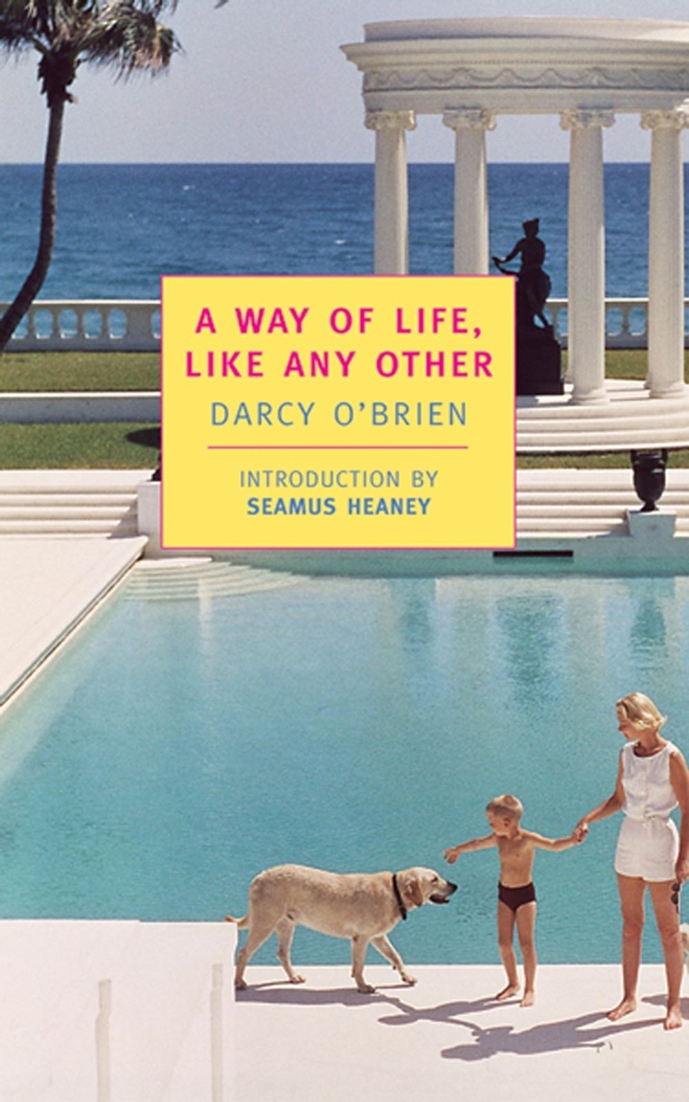 A Way of Life, Like Any Other by Darcy O'Brien - ISBN: 9780940322790