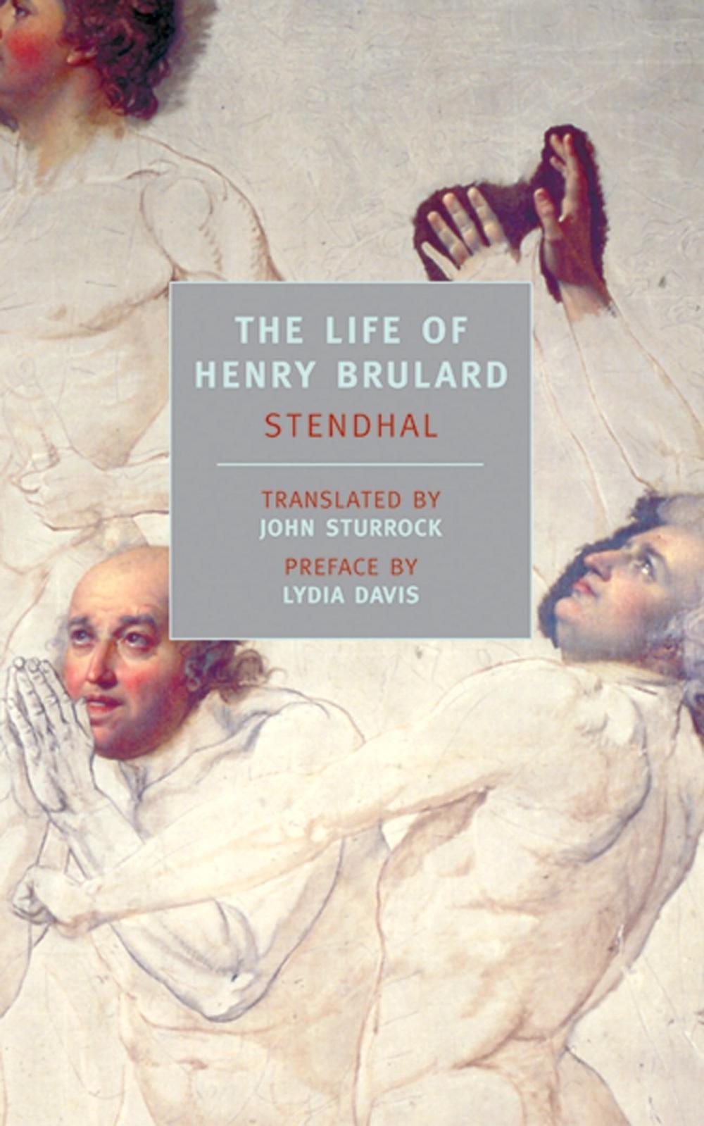 The Life of Henry Brulard by Stendhal - ISBN: 9780940322899