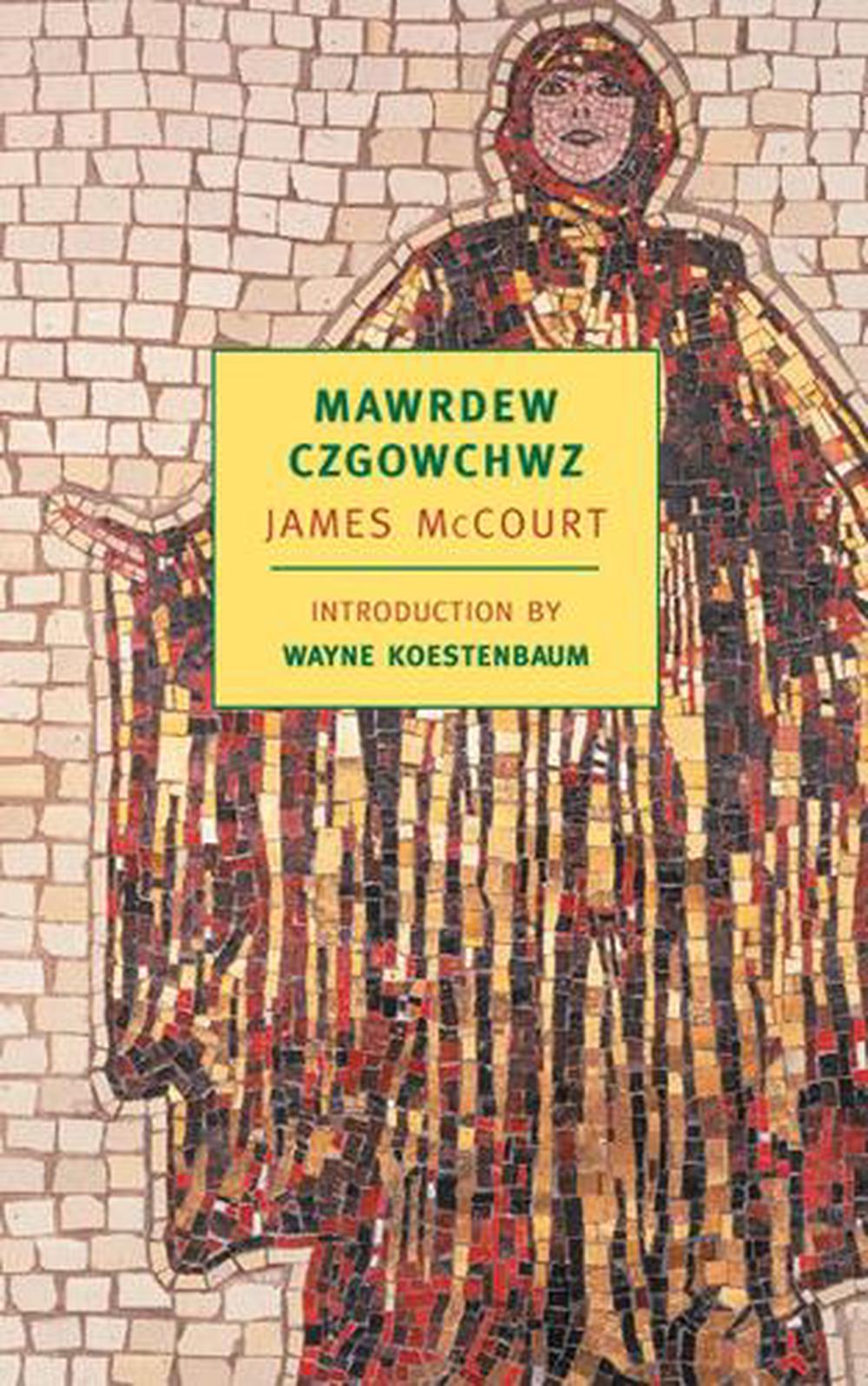 Mawrdew Czgowchwz by James Mccourt - ISBN: 9780940322974