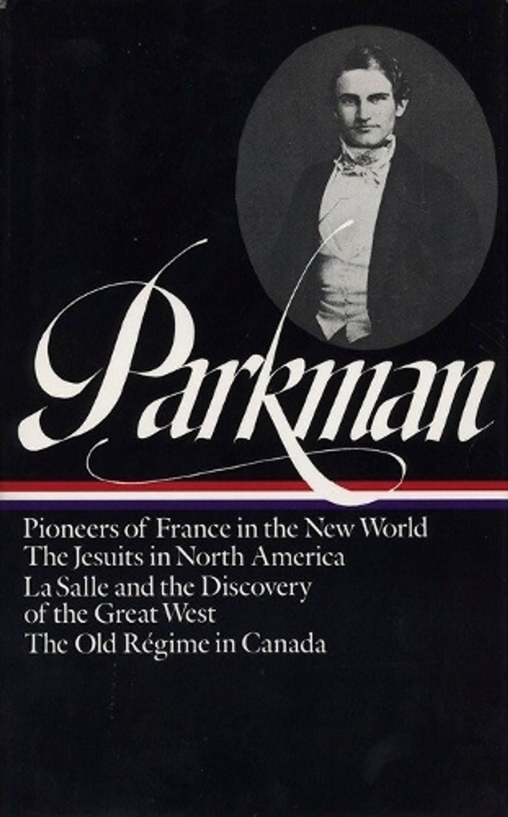 Francis Parkman: France and England in North America Vol. 1 (LOA #11) by Francis Parkman - ISBN: 9780940450103