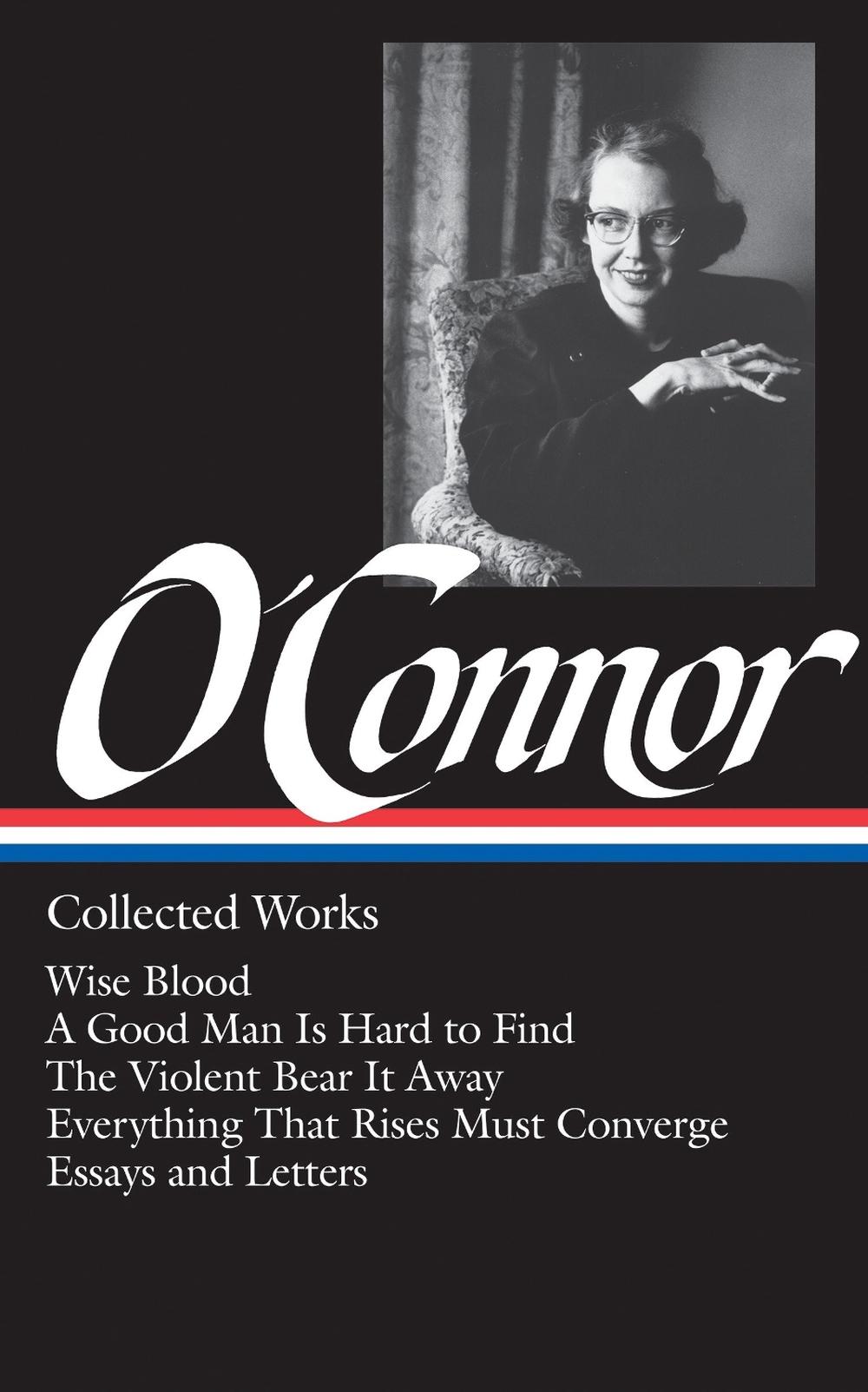Flannery O'Connor: Collected Works (LOA #39), 9780940450370