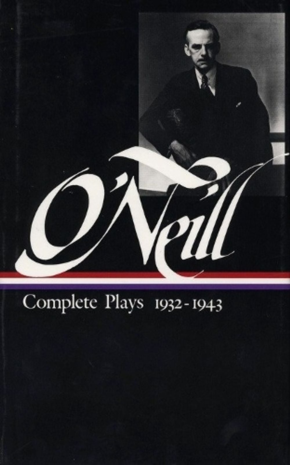 Eugene O'Neill: Complete Plays Vol. 3 1932-1943 (LOA #42) by Eugene O'Neill - ISBN: 9780940450509