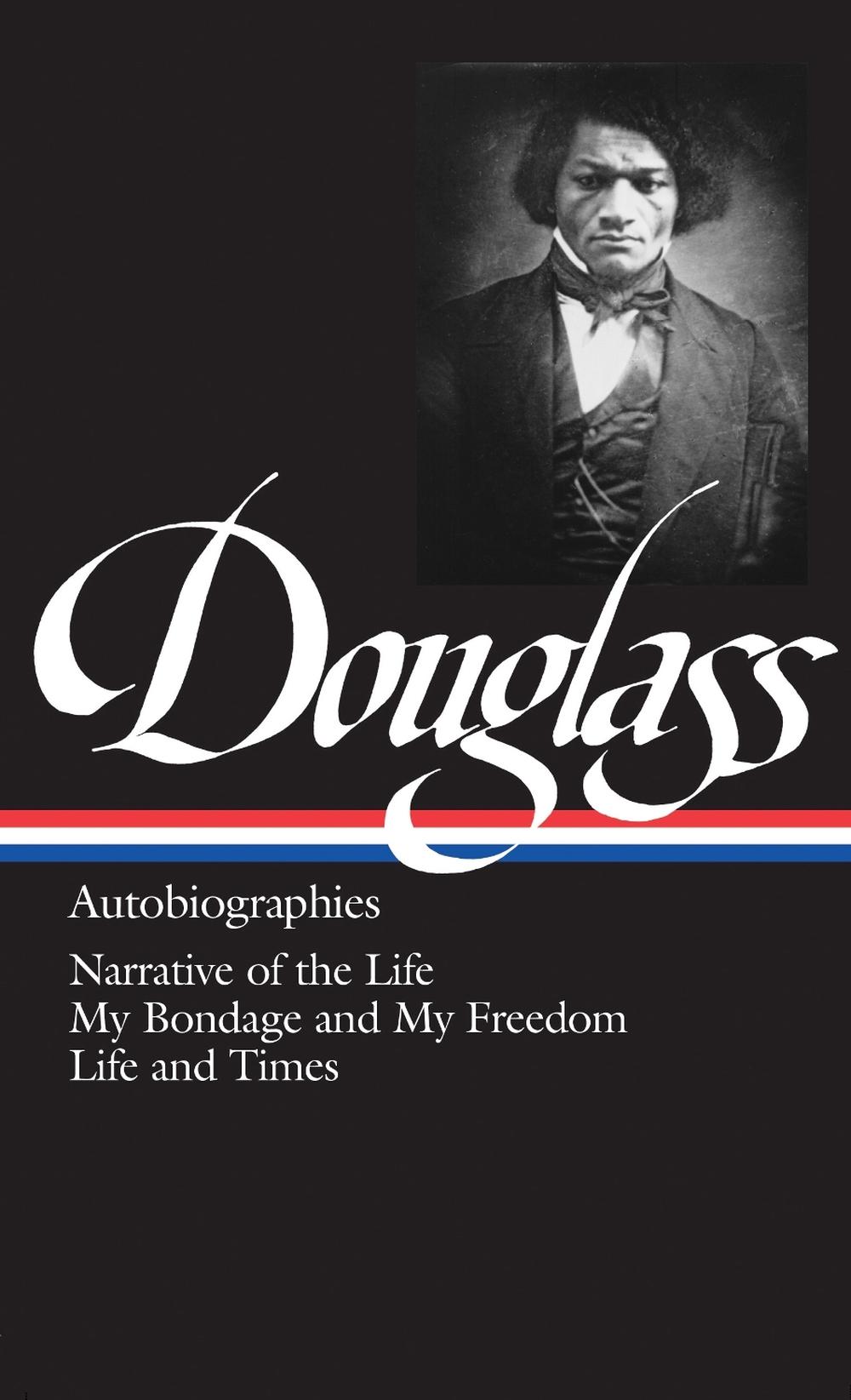 Frederick Douglass: Autobiographies (LOA #68) by Frederick Douglass - ISBN: 9780940450790